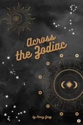 Icon image Across the Zodiac: The Story of a Wrecked Record