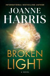 Icon image Broken Light: A Novel