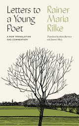 Icon image Letters to a Young Poet: A New Translation and Commentary