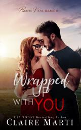 Icon image Wrapped Up with You: An Office Rivals Holiday Romance