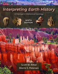 Icon image Interpreting Earth History: A Manual in Historical Geology, Ninth Edition