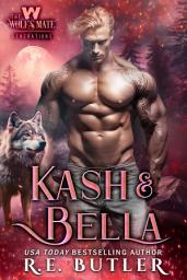 Icon image Kash & Bella (The Wolf's Mate Generations Book Six)
