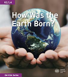 Icon image How Was the Earth Born?