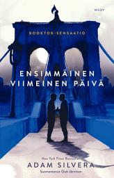 Icon image Ensimmäinen viimeinen päivä