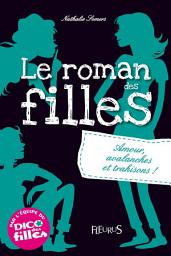 Icon image Amour, avalanches et trahisons !: Le roman des filles (tome 2)