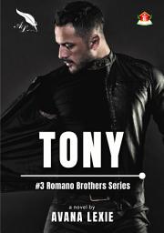 Icon image Tony: #3 Romano Brothers Series