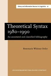 Icon image Theoretical Syntax 19801990: An annotated and classified bibliography
