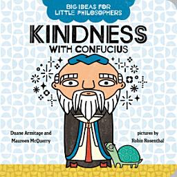 Icon image Big Ideas for Little Philosophers: Kindness with Confucius