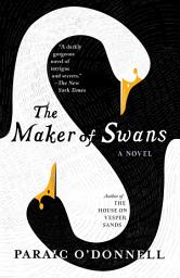 Icon image The Maker of Swans