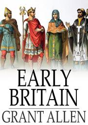 Icon image Early Britain: Anglo-Saxon Britain