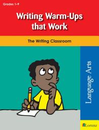 Icon image Writing Warm-Ups that Work: The Writing Classroom