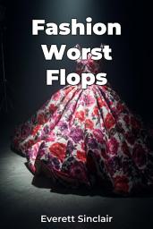 Icon image Fashion Worst Flops