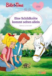 Icon image Bibi & Tina: Eine Schildkröte kommt selten allein: Erstlesebuch