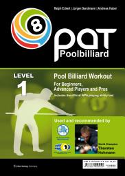 Icon image Pool Billiard Workout PAT Level 1: Includes the official WPA playing ability test - For beginners to intermediate players, Edition 2