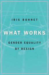 Icon image What Works: Gender Equality by Design