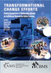 Icon image Transformational Change Efforts: Student Engagement in Mathematics through an Institutional Network for Active Learning