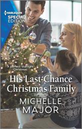 Icon image His Last-Chance Christmas Family: A Winter Romance