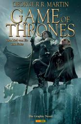 Icon image Game of Thrones - Das Lied von Eis und Feuer, Bd. 2: Die Graphic Novel