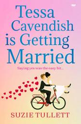 Icon image Tessa Cavendish Is Getting Married