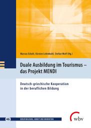 Icon image Duale Ausbildung im Tourismus - das Projekt MENDI: Deutsch-griechische Kooperation in der beruflichen Bildung