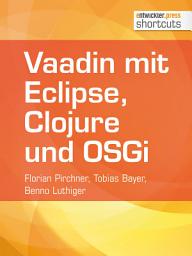 Icon image Vaadin mit Eclipse, Clojure und OSGi