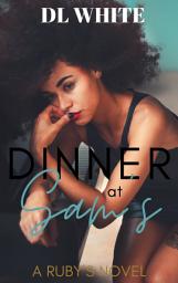 Icon image Dinner at Sam's, A Ruby's Novel: Ruby's Book 2