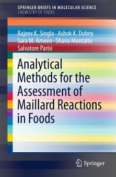 Icon image Analytical Methods for the Assessment of Maillard Reactions in Foods