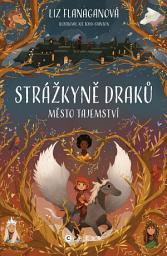 Icon image Strážkyně draků: Město tajemství