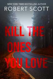 Icon image Kill the Ones You Love