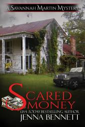 Icon image Scared Money: A Savannah Martin Novel