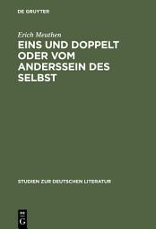 Icon image Eins und doppelt oder Vom Anderssein des Selbst: Struktur und Tradition des deutschen Künstlerromans