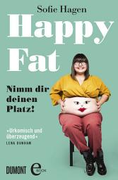 Icon image Happy Fat: Nimm dir deinen Platz!