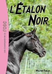 Icon image L'Étalon Noir 01 - L'Étalon Noir