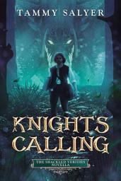 Icon image Knight’s Calling: A Shackled Verities Story