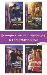 Icon image Harlequin Romantic Suspense March 2017 Box Set: An Anthology