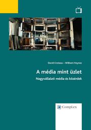 Icon image A média mint üzlet - Nagyvállalati média és közérdek
