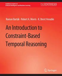 Icon image An Introduction to Constraint-Based Temporal Reasoning
