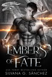 Icon image Embers of Fate: A Dragon Shifter Romance