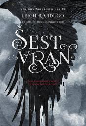 Icon image Šest vran: Svazek 1