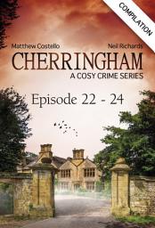 Icon image Cherringham - Episode 22-24: A Cosy Crime Series Compilation