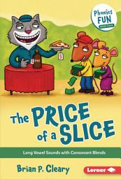 Icon image The Price of a Slice: Long Vowel Sounds with Consonant Blends