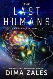 Icon image The Last Humans: The Complete Trilogy: Dystopian post-apocalyptic science fiction 