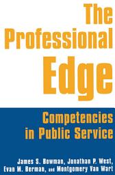 Icon image The Professional Edge: Competencies in Public Service