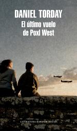 Icon image El último vuelo de Poxl West