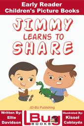 Icon image Jimmy Learns to Share - Early Reader - Children's Picture Books