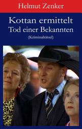 Icon image Kottan ermittelt: Tod einer Bekannten: Kriminalrätsel, Ausgabe 2