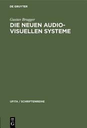 Icon image Die neuen audio-visuellen Systeme: Begriffsbestimmung und rechtliche Beurteilung insbesondere des sog. “Kassettenfernsehens” und der “Bildplatte”