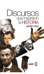 Icon image Discursos que inspiraron la historia