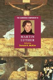 Icon image The Cambridge Companion to Martin Luther