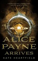 Icon image Alice Payne Arrives